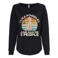 Poodle Retro Dog Lover Funny Poodle Womens California Wash Sweatshirt