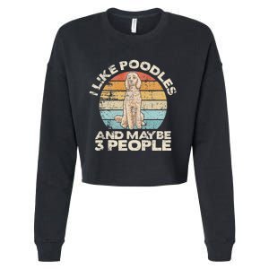 Poodle Retro Dog Lover Funny Poodle Cropped Pullover Crew