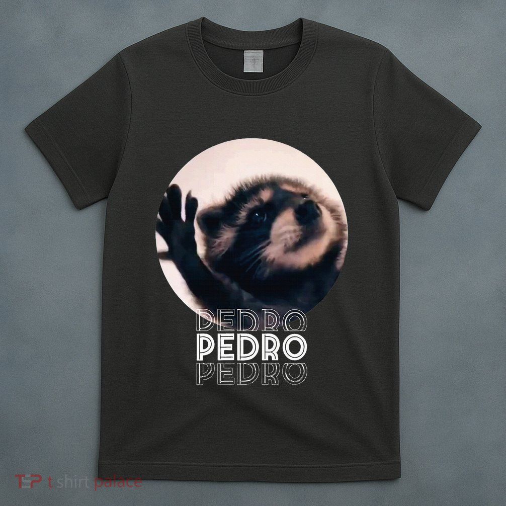 Pedro Racoon Dance Popular Internet Meme Mapache Dance T-Shirt