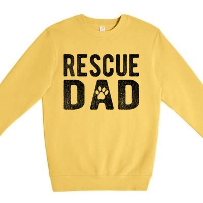 Proud Rescue Dog Dad Fathers Day Animal Lovers Gift Premium Crewneck Sweatshirt