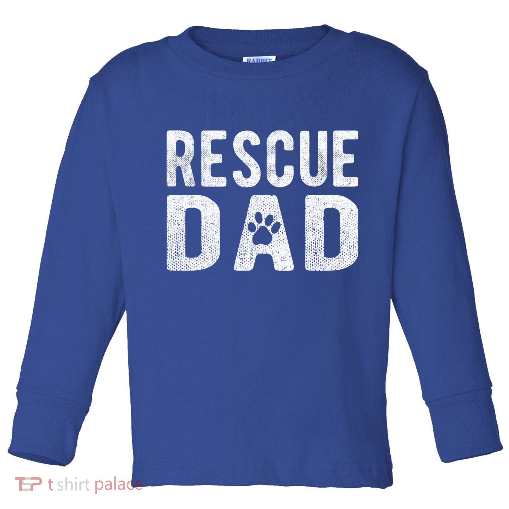 Proud Rescue Dog Dad Fathers Day Animal Lovers Gift Toddler Long Sleeve Shirt