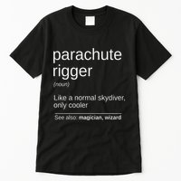 Parachute Rigger Definition Design Skydiving Packer Tall T-Shirt