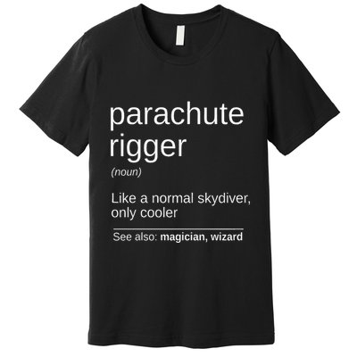 Parachute Rigger Definition Design Skydiving Packer Premium T-Shirt
