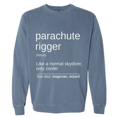Parachute Rigger Definition Design Skydiving Packer Garment-Dyed Sweatshirt