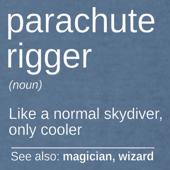 Parachute Rigger Definition Design Skydiving Packer Garment-Dyed Sweatshirt