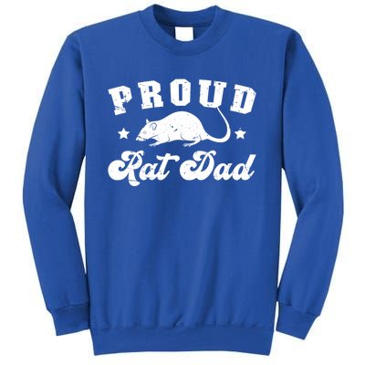 Proud Rat Dad Rat Owner Rat Father Gift Sweatshirt