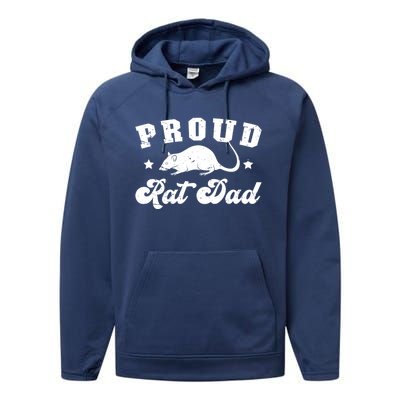 Proud Rat Dad Rat Owner Rat Father Gift Performance Fleece Hoodie