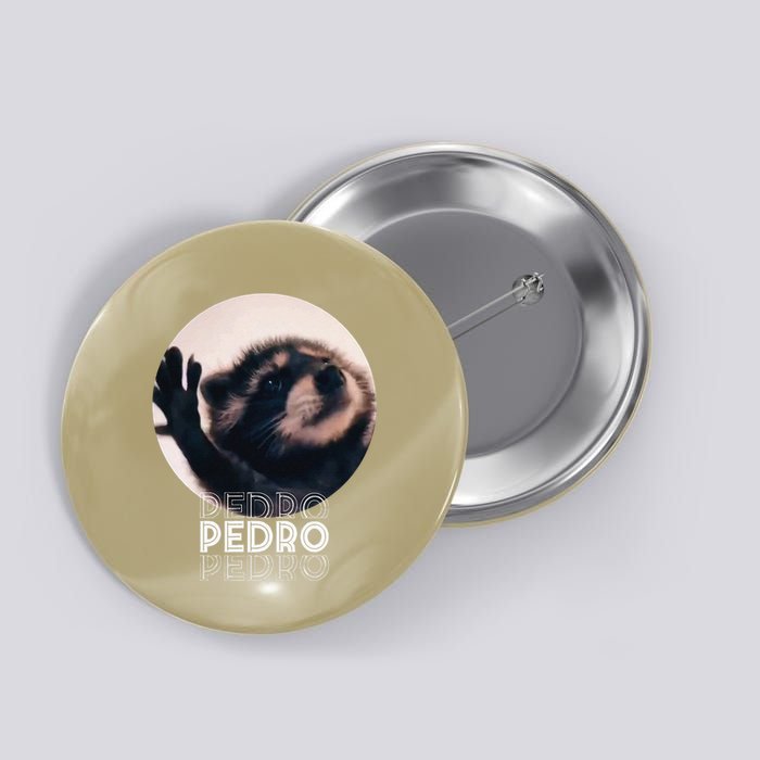 Pedro Racoon Dance Popular Internet Meme Mapache Dance Button