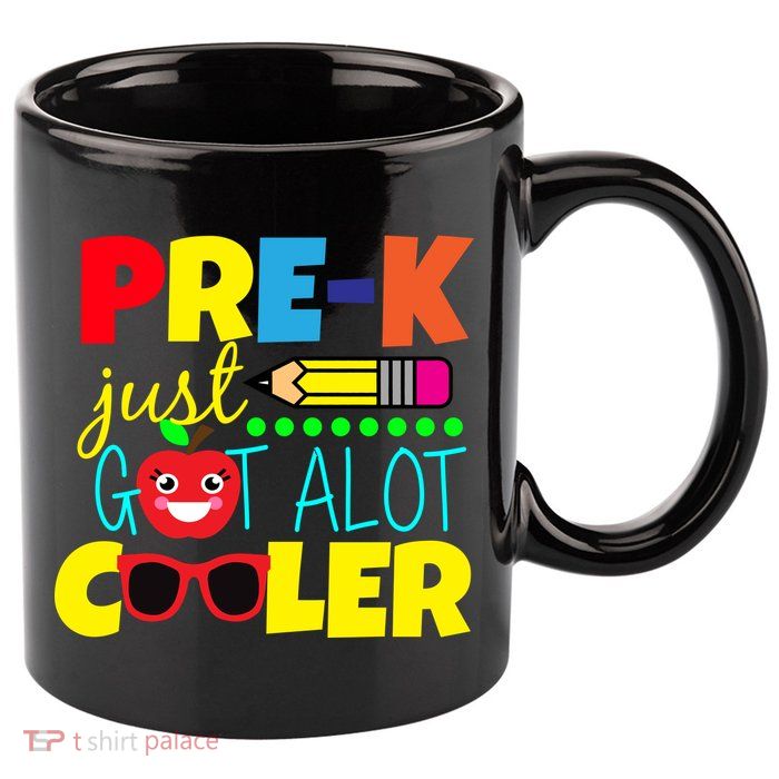 Pre-K Just Got A Lot Cooler 11oz C Handle Ceramic Mug