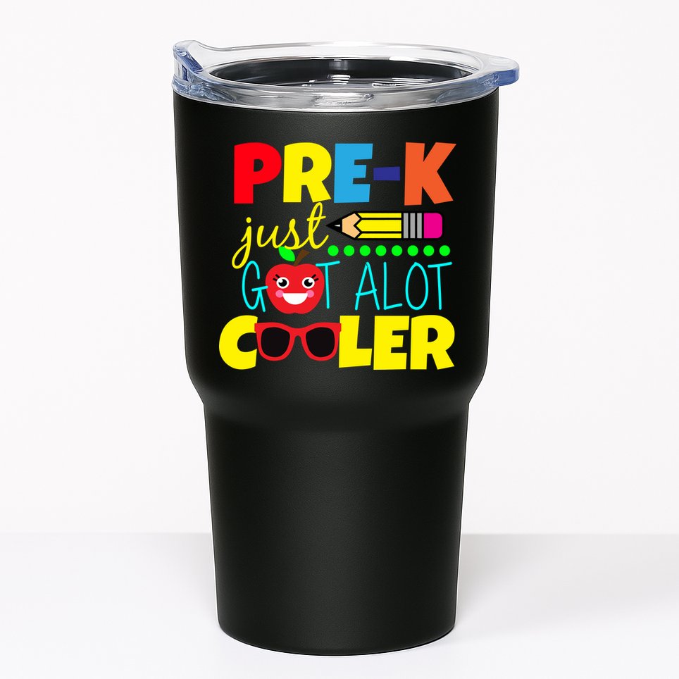 Pre-K Just Got A Lot Cooler Tumbler