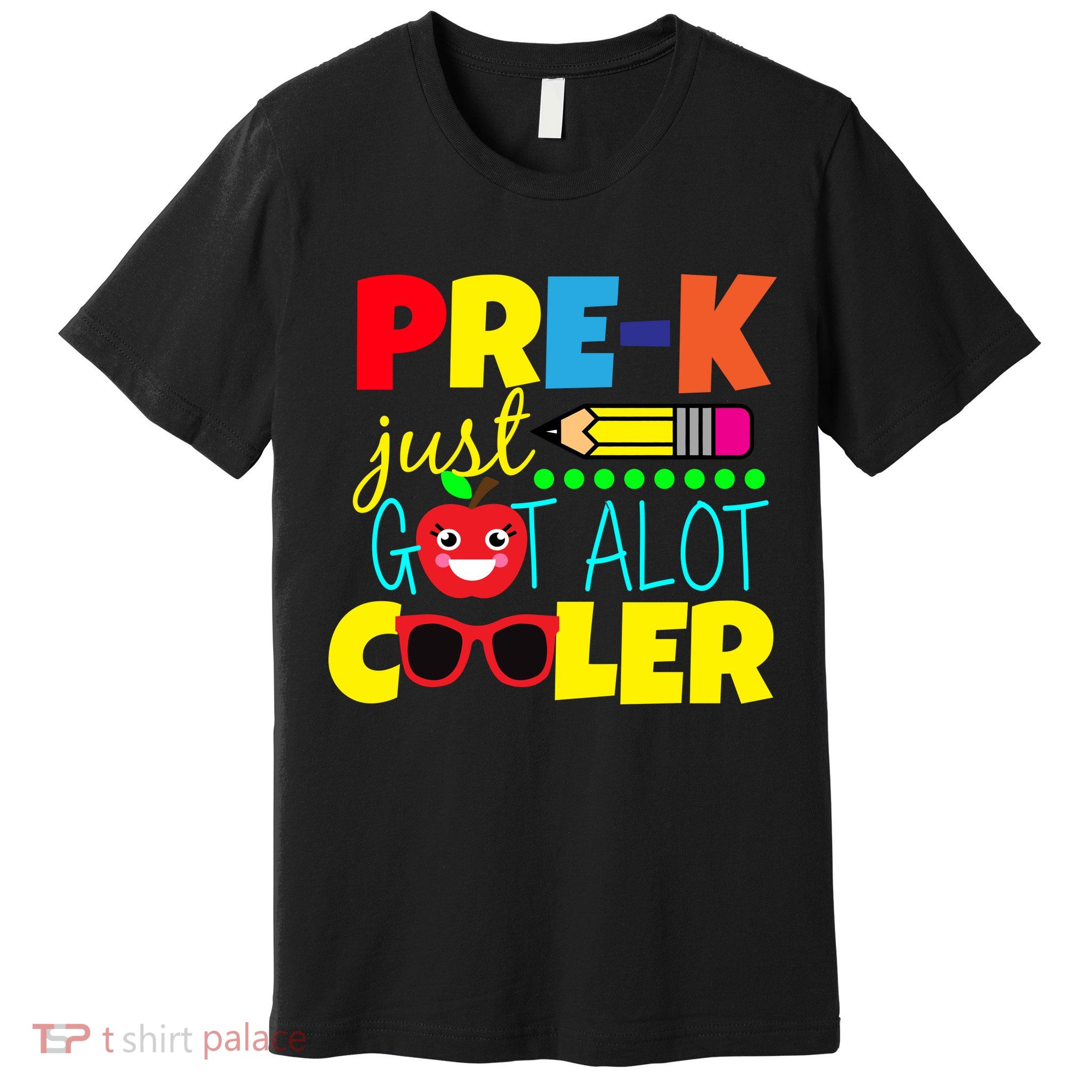 Pre-K Just Got A Lot Cooler Premium T-Shirt