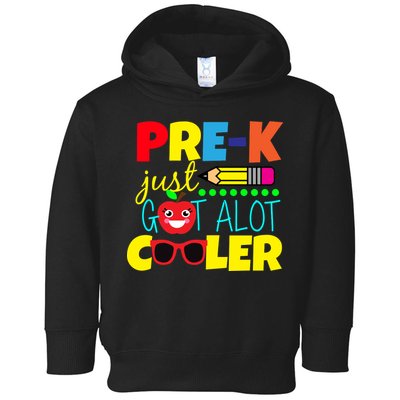 Pre-K Just Got A Lot Cooler Toddler Hoodie