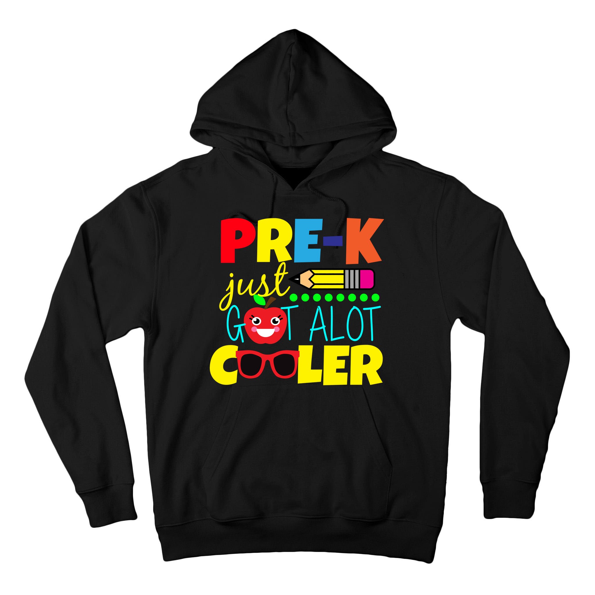 Pre-K Just Got A Lot Cooler Tall Hoodie
