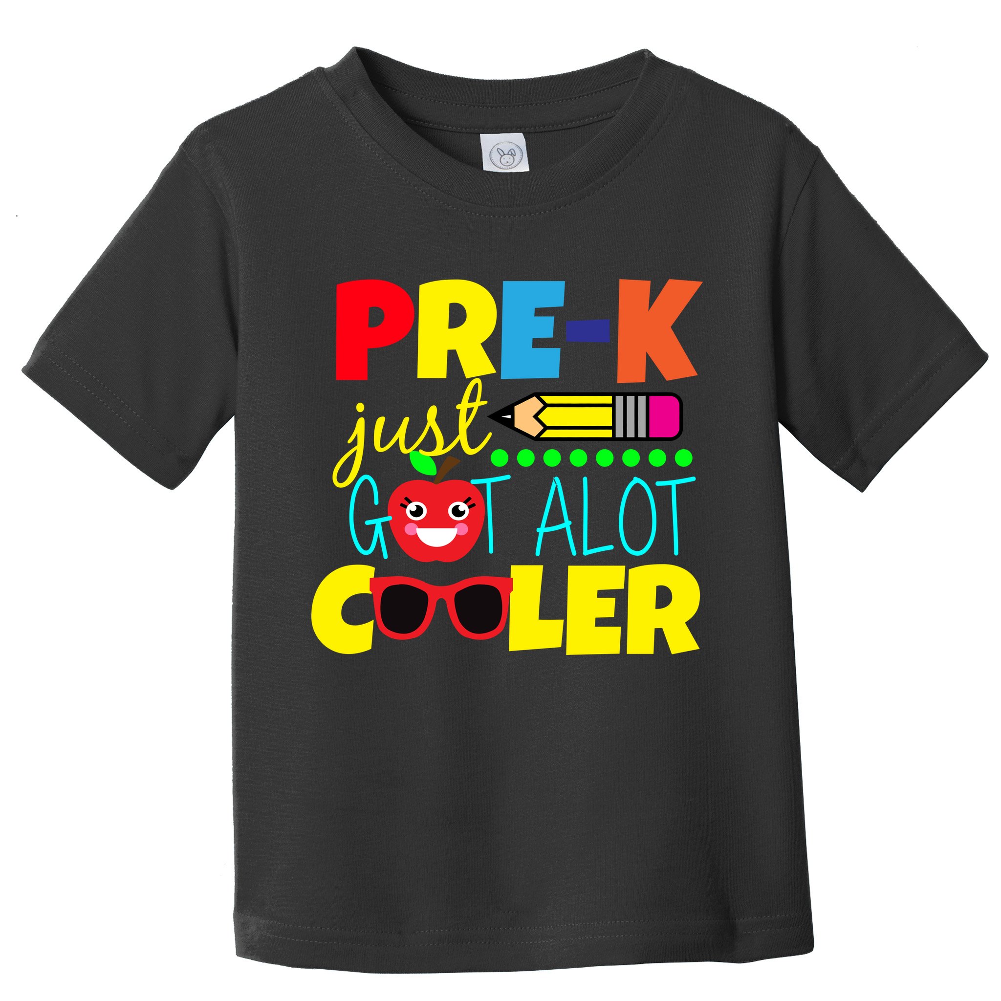 Pre-K Just Got A Lot Cooler Toddler T-Shirt