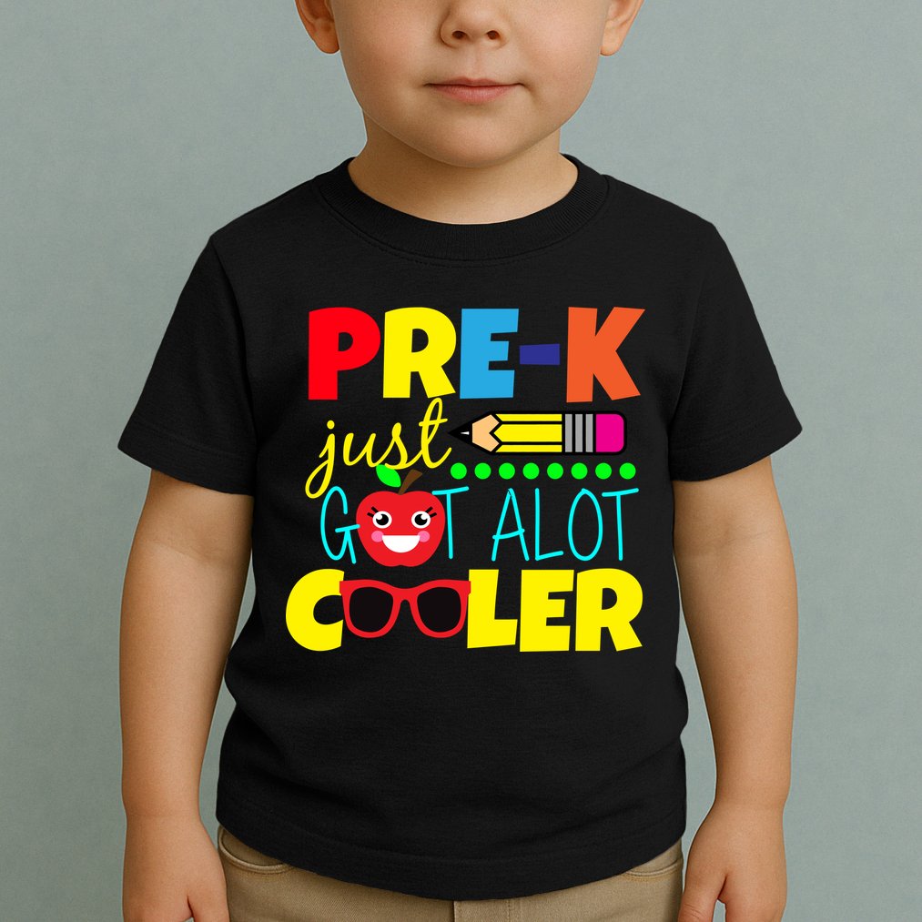 Pre-K Just Got A Lot Cooler Toddler T-Shirt