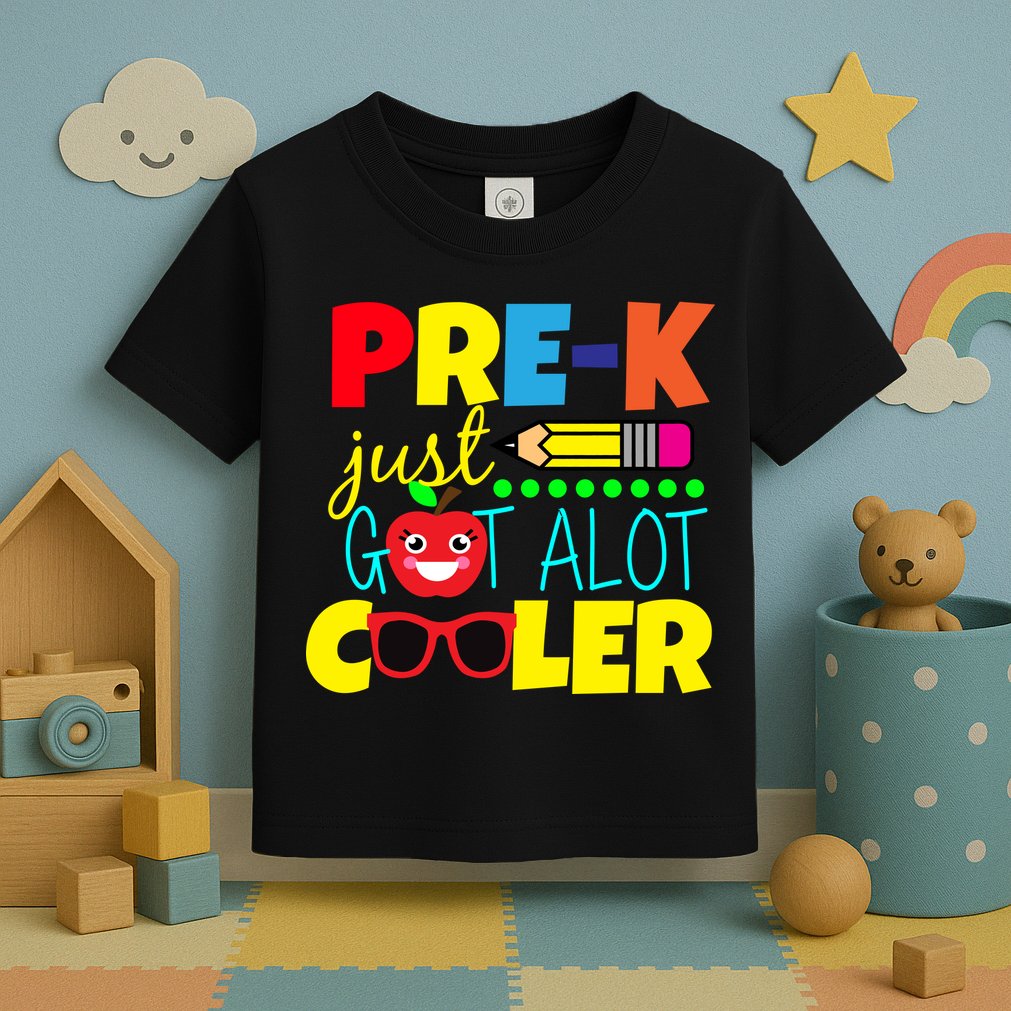 Pre-K Just Got A Lot Cooler Toddler T-Shirt