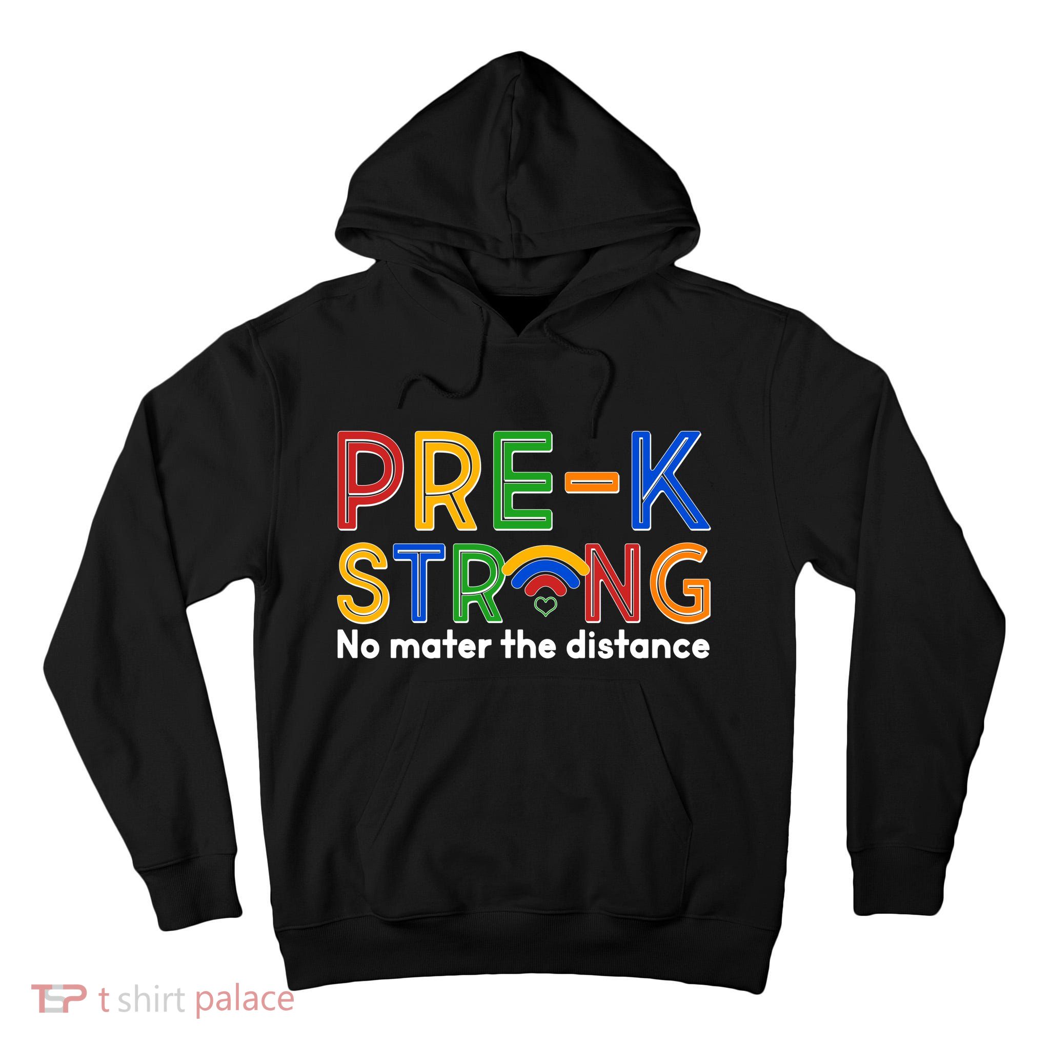 Pre-K Strong No Matter The Difference Wi-fi  Tall Hoodie