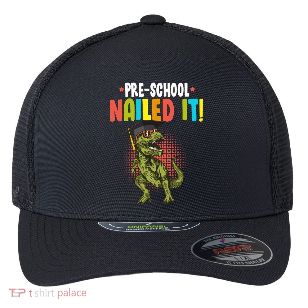 Pre-School Nailed it Flexfit Unipanel Trucker Cap