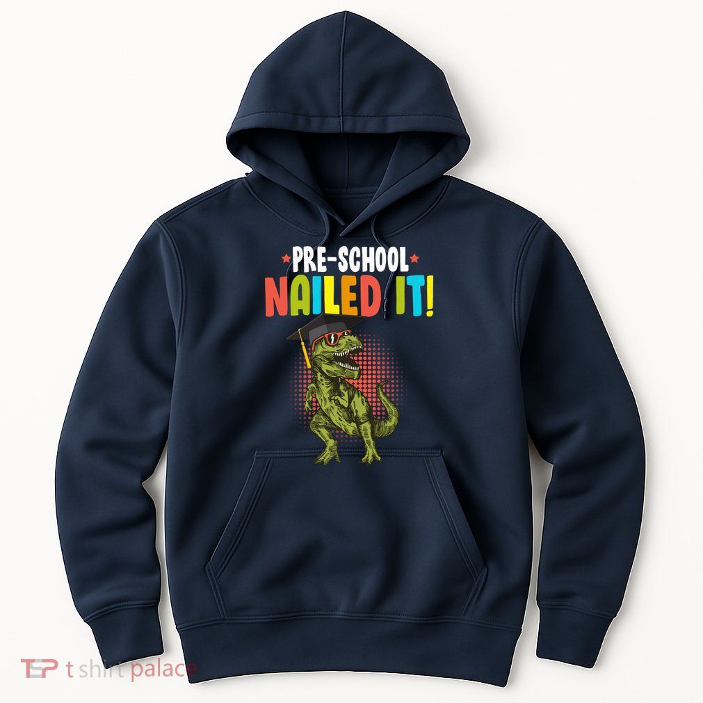 Pre-School Nailed it Hoodie