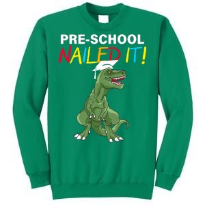 Pre-School Nailed It Dinosaur Sweatshirt