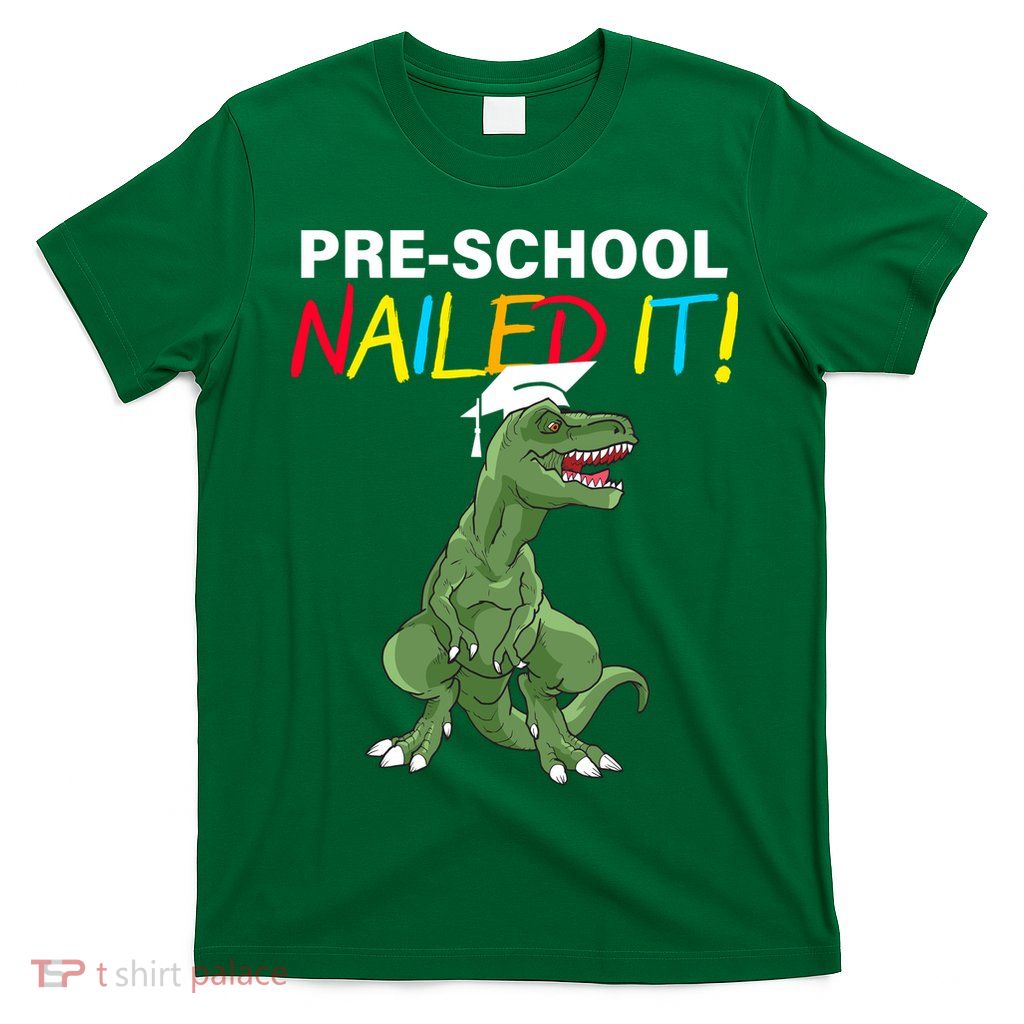 Pre-School Nailed It Dinosaur T-Shirt