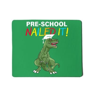 Pre-School Nailed It Dinosaur Mousepad