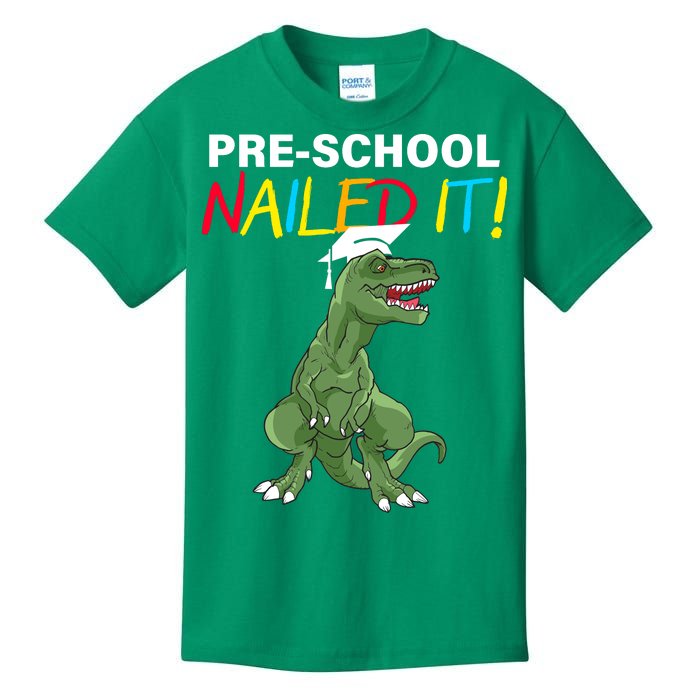 Pre-School Nailed It Dinosaur Kids T-Shirt