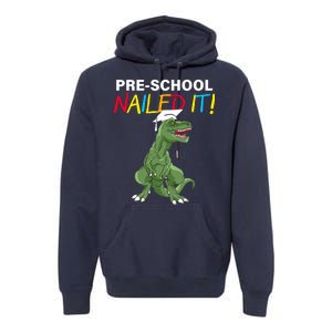 Pre-School Nailed It Dinosaur Premium Hoodie