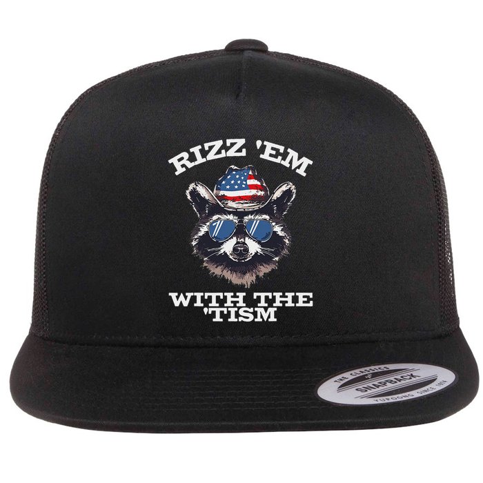 Patriotic Rizz Em With The Tism Raccoon Meme 4th Of July Flat Bill Trucker Hat
