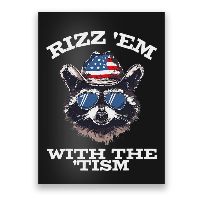 Patriotic Rizz Em With The Tism Raccoon Meme 4th Of July Poster