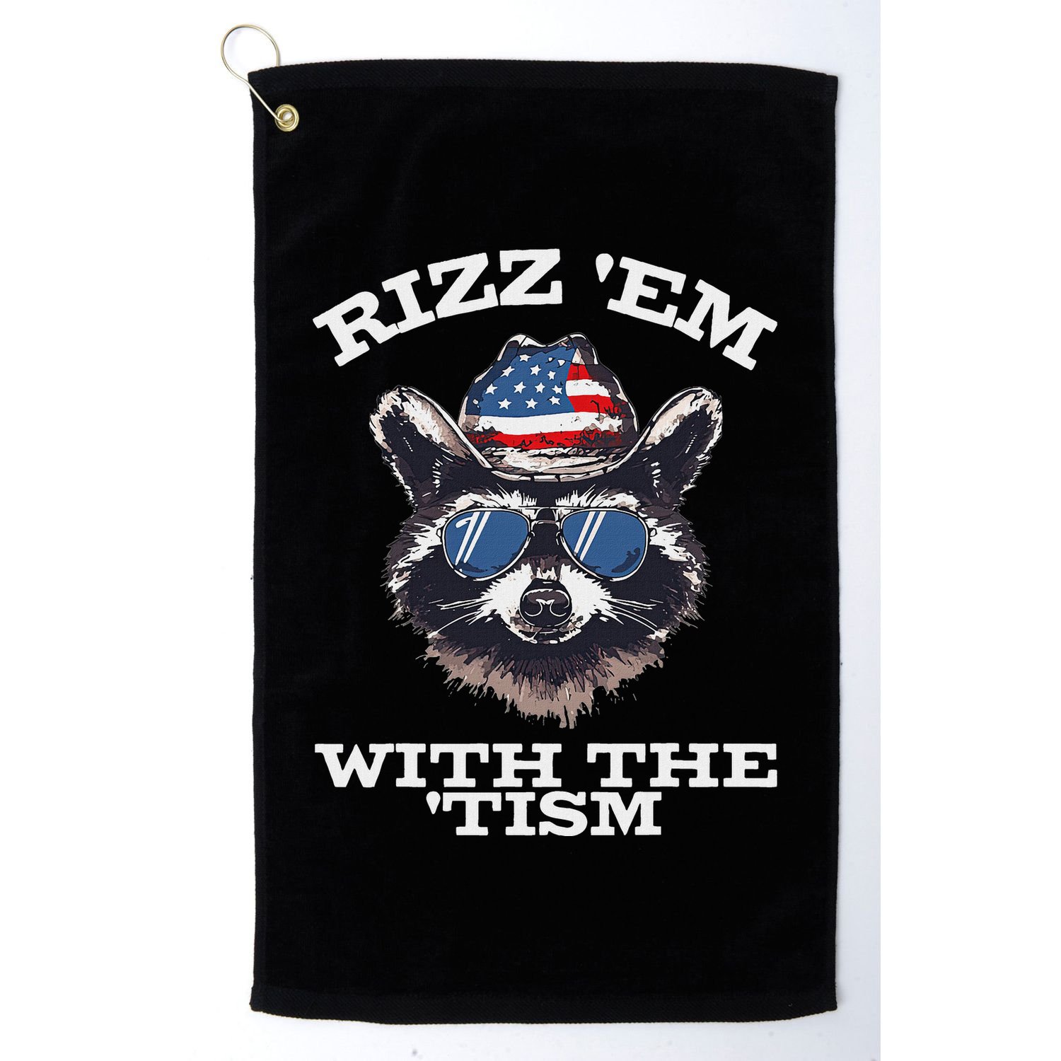 Patriotic Rizz Em With The Tism Raccoon Meme 4th Of July Golf Towel