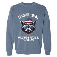 Patriotic Rizz Em With The Tism Raccoon Meme 4th Of July Garment-Dyed Sweatshirt