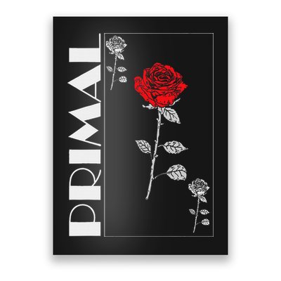 Primal Rose Empyre Floral Rose Flower Poster