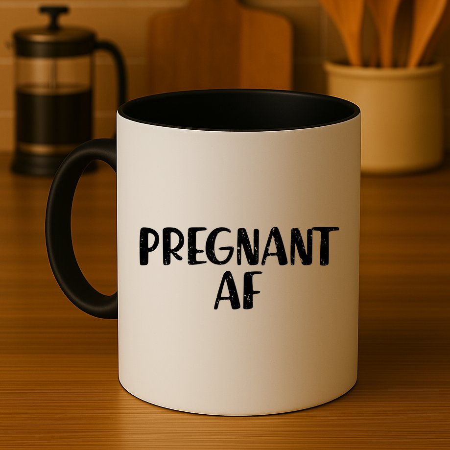 Pregnant AF Mug