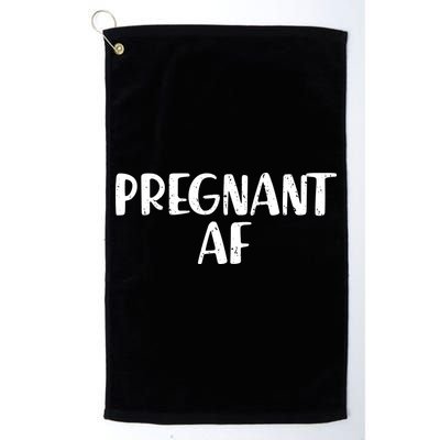 Pregnant AF Golf Towel