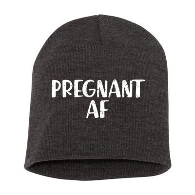 Pregnant AF Short Acrylic Beanie