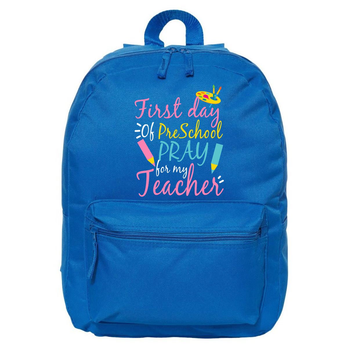 Preschool Pre K Pray For My Teacher Funny 16 in Basic Backpack