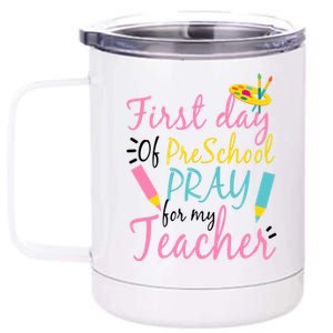 Preschool Pre K Pray For My Teacher Funny 12 oz Stainless Steel Tumbler Cup