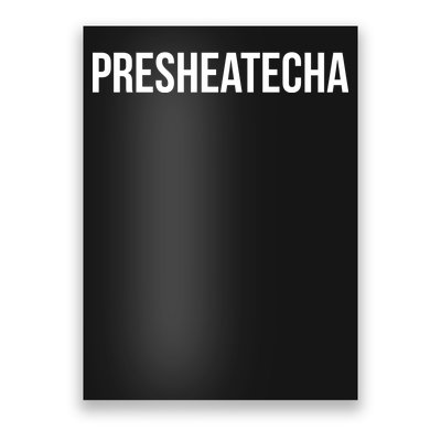 Presheatecha Poster