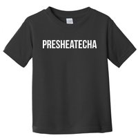 Presheatecha Toddler T-Shirt