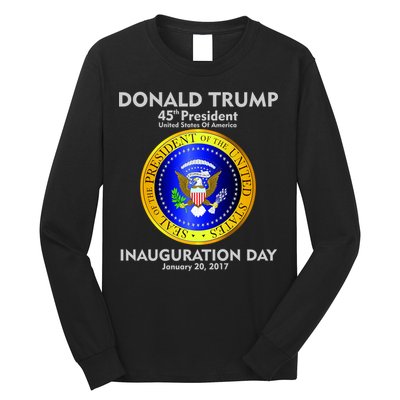 President Donald J. Trump Inauguration Day 2017 Long Sleeve Shirt