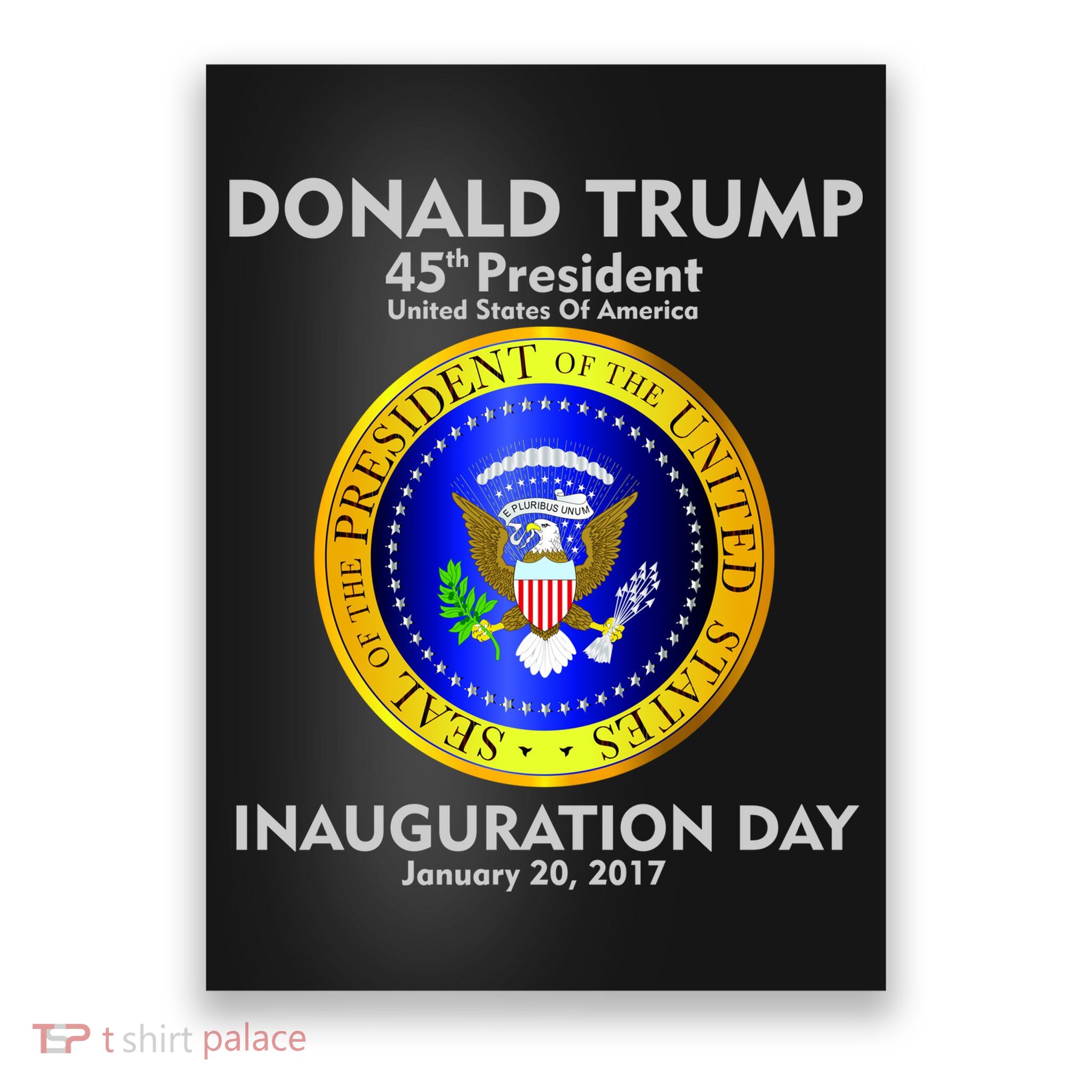 President Donald J. Trump Inauguration Day 2017 Poster