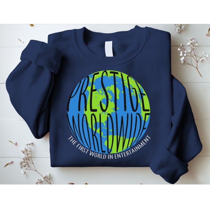 Prestige Worldwide First Word In Entertainment Sweatshirt