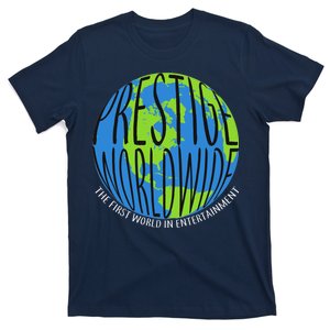 Prestige Worldwide First Word In Entertainment T-Shirt