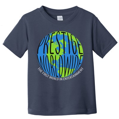 Prestige Worldwide First Word In Entertainment Toddler T-Shirt