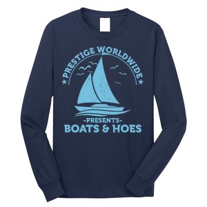 Prestige Worldwide Presents Boats & Hoes Long Sleeve Shirt