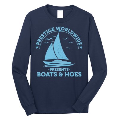 Prestige Worldwide Presents Boats & Hoes Long Sleeve Shirt