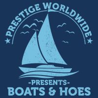 Prestige Worldwide Presents Boats & Hoes T-Shirt