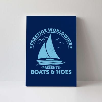 Prestige Worldwide Presents Boats & Hoes Canvas