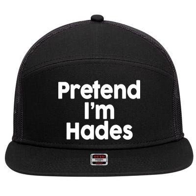 Pretend I'm Hades 7 Panel Mesh Trucker Snapback Hat